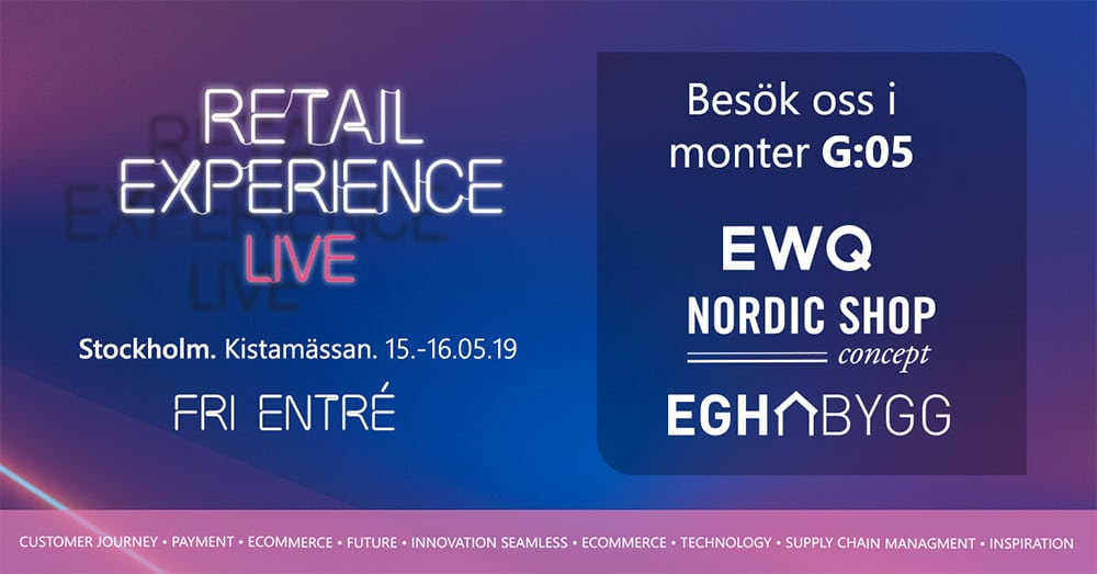 RETAIL EXPERIENCE LIVE Kistamässan Tukholma 15.-16.5.2019.